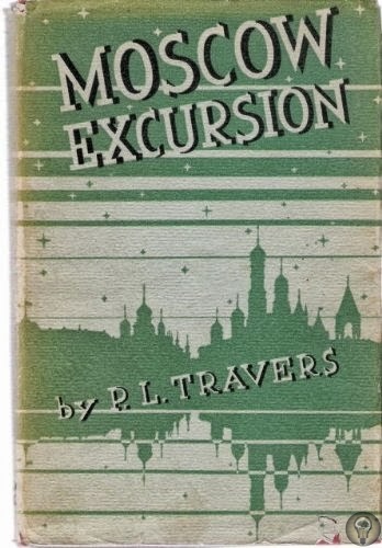 Заметки автора Мэри Поппинс о посещении СССР в 1932 году Автор знаменитой «Мэри Поппинс» Памела Трэверс в составе английских профсоюзов побывала в Москве в 1932 году. Она увидела серых,