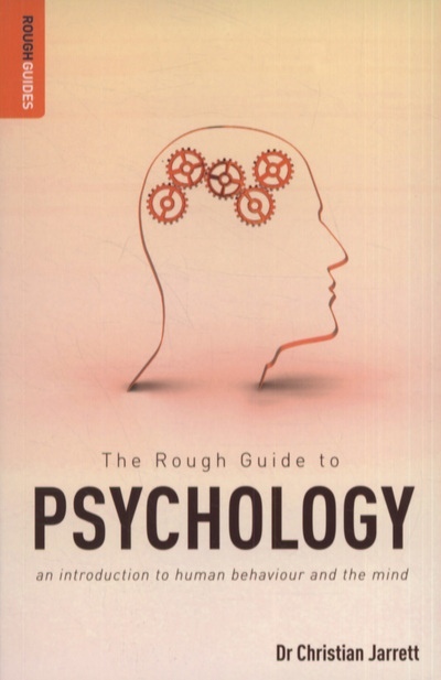 The Rough Guide to Psychology: An Introduction to Human Behaviour and the Mind